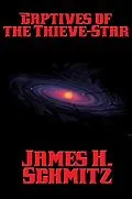 E-Book (epub) Captives of the Thieve-Star von James H. Schmitz