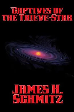 E-Book (epub) Captives of the Thieve-Star von James H. Schmitz