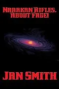 E-Book (epub) Narakan Rifles, about Face! von Jan Smith