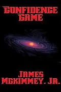 E-Book (epub) Confidence Game von Jr. James Mckimmey