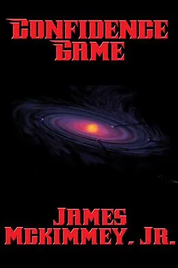 E-Book (epub) Confidence Game von Jr. James Mckimmey