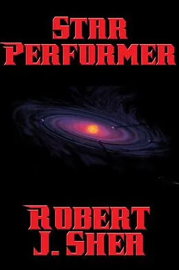E-Book (epub) Star Performer von Robert J. Shea