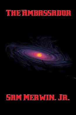 E-Book (epub) The Ambassador von Jr. Sam Merwin