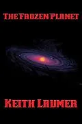 E-Book (epub) The Frozen Planet von Keith Laumer