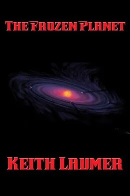 E-Book (epub) The Frozen Planet von Keith Laumer