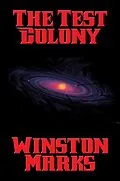 E-Book (epub) The Test Colony von Winston Marks