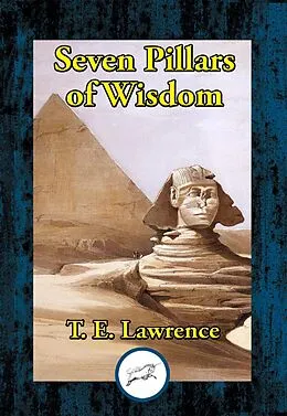 E-Book (epub) Seven Pillars of Wisdom von T. E. Lawrence