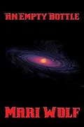 E-Book (epub) An Empty Bottle von Mari Wolf