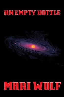 E-Book (epub) An Empty Bottle von Mari Wolf