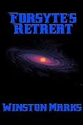 E-Book (epub) Forsyte's Retreat von Winston Marks