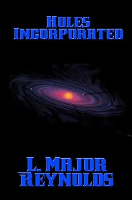 E-Book (epub) Holes Incorporated von L. Major Reynolds