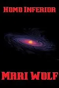 E-Book (epub) Homo Inferior von Mari Wolf