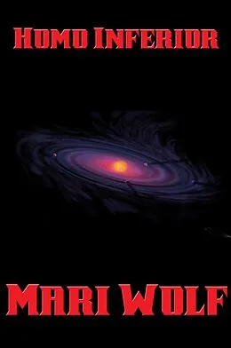 E-Book (epub) Homo Inferior von Mari Wolf