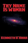 E-Book (epub) Thy Name Is Woman von Kenneth O'Hara