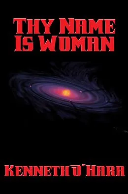 E-Book (epub) Thy Name Is Woman von Kenneth O'Hara