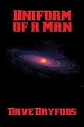 E-Book (epub) Uniform of a Man von Dave Dryfoos
