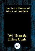 E-Book (epub) Running a Thousand Miles for Freedom von William Craft