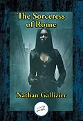 E-Book (epub) Sorceress of Rome von Nathan Gallizier