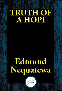 E-Book (epub) Truth of a Hopi von Edmund Nequatewa