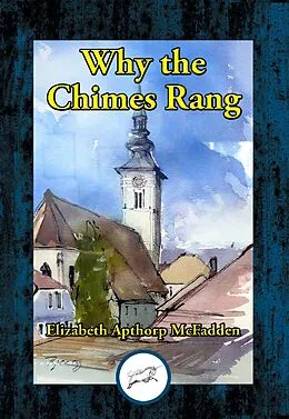 E-Book (epub) Why the Chimes Rang von Elizabeth Apthorp McFadden