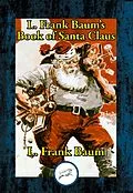 E-Book (epub) L. Frank Baum's Book of Santa Claus von L. Frank Baum