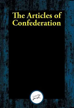 E-Book (epub) Articles of Confederation von Continental Congress