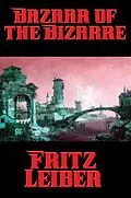 E-Book (epub) Bazaar of the Bizarre von Fritz Leiber
