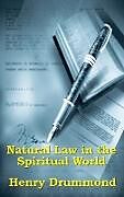 Livre Relié Natural Law in the Spiritual World de Henry Drummond
