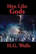 E-Book (epub) Men Like Gods von H. G. Wells