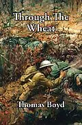 E-Book (epub) Through the Wheat von Thomas Boyd