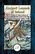 E-Book (epub) Ancient Legends of Ireland von Lady Jane Francesca Agnes Wilde