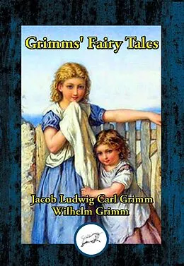 E-Book (epub) Grimms' Fairy Tales von Jacob Ludwig Carl Grimm