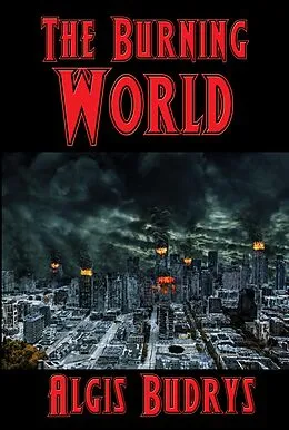 E-Book (epub) The Burning World von Algis Budrys