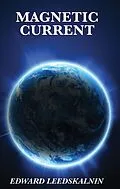 E-Book (epub) Magnetic Current von Edward Leedskalnin