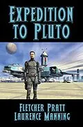 E-Book (epub) Expedition to Pluto von Laurence Manning Fletcher Pratt
