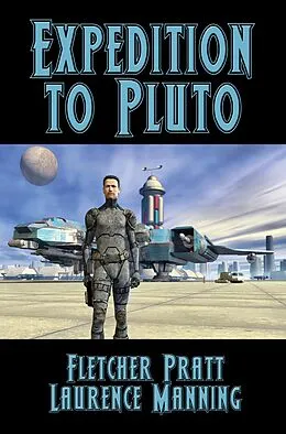 E-Book (epub) Expedition to Pluto von Laurence Manning Fletcher Pratt