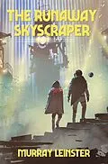 E-Book (epub) The Runaway Skyscraper von Murray Leinster
