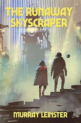 E-Book (epub) The Runaway Skyscraper von Murray Leinster