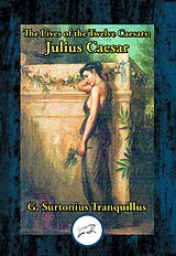 eBook (epub) Lives of the Twelve Caesars: Julius Caesar de Gaius Suetonius Tranquillus