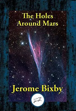 E-Book (epub) Holes Around Mars von Jerome Bixby