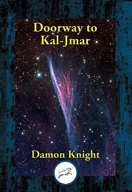 E-Book (epub) Doorway to Kal-Jmar von Damon Knight