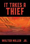 E-Book (epub) It Takes a Thief von Jr. Walter Miller
