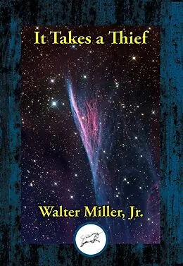 E-Book (epub) It Takes a Thief von Walter Miller Jr.