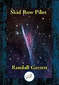 E-Book (epub) Skid Row Pilot von Randall Garrett