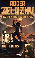 E-Book (epub) The Night Kings and Night Heirs von Roger Zelazny, Warren Lapine