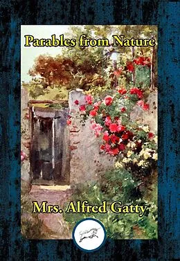 E-Book (epub) Parables from Nature von Alfred Gatty