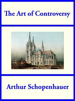 eBook (epub) The Art of Controversy de Arthur Schopenhauer