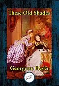 E-Book (epub) These Old Shades von Georgette Heyer