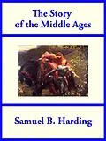 E-Book (epub) The Story of the Middle Ages von Samuel B. Harding
