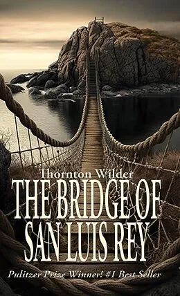 E-Book (epub) The Bridge of San Luis Rey von Thornton Wilder